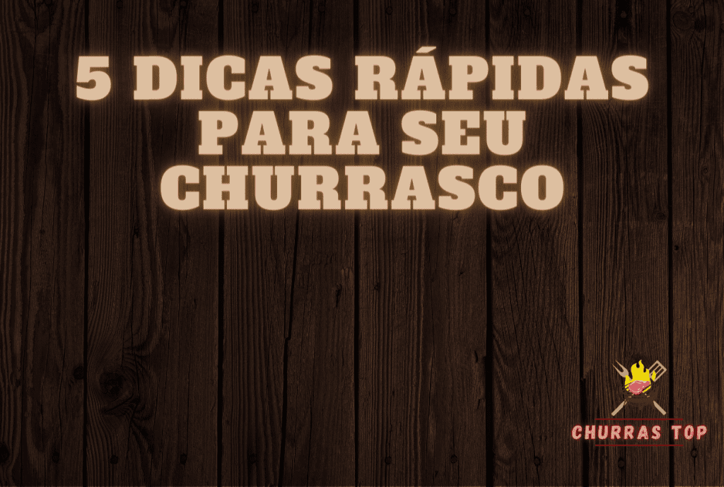 dicas rápidas para churrasco