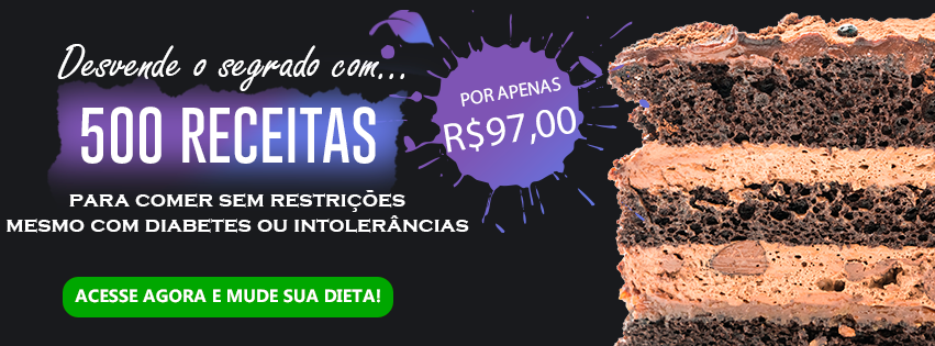 500 receitas para diabéticos e intolerantes a lactose e glúten